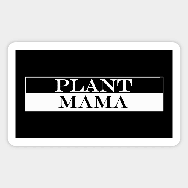 plant mama Magnet by NotComplainingJustAsking